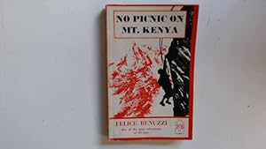 Imagen del vendedor de No Picnic On Mount Kenya a la venta por Goldstone Rare Books