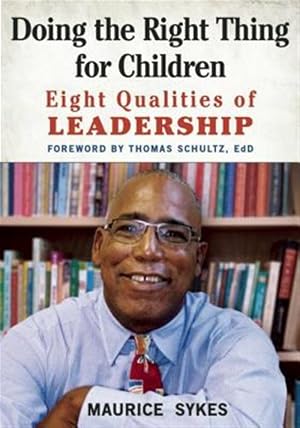 Imagen del vendedor de Doing the Right Thing for Children : Eight Qualities of Leadership a la venta por GreatBookPricesUK