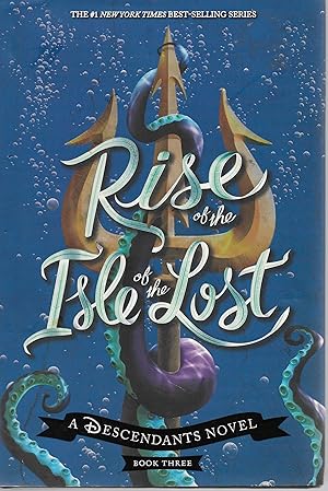 Image du vendeur pour Rise of the Isle of the Lost: A Descendants Novel, Book Three mis en vente par Cher Bibler