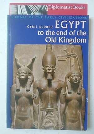 Seller image for Egypt to the End of the Old Kingdom for sale by Diplomatist Books