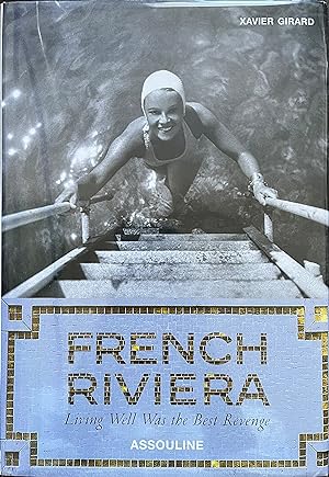 Immagine del venditore per French Riviera: Living Well Was the Best Revenge venduto da Object Relations, IOBA