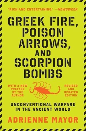 Imagen del vendedor de Greek Fire, Poison Arrows, and Scorpion Bombs : Unconventional Warfare in the Ancient World a la venta por GreatBookPrices