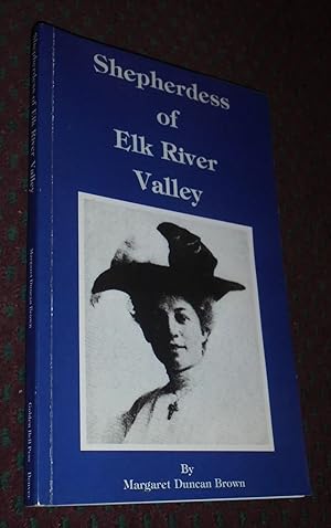 Seller image for Shepherdess of Elk River Valley for sale by Pensees Bookshop