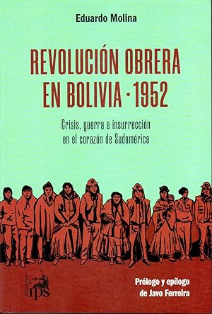 REVOLUCION OBRERA EN BOLIVIA 1952