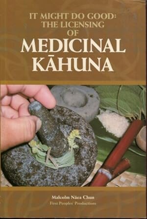 Seller image for It Might Do Good: The Licensing of Medicinal Kahuna for sale by Turgid Tomes