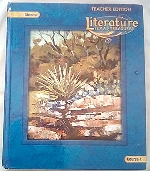 Literature Texas Treasures Teacher Edition (Course 1)