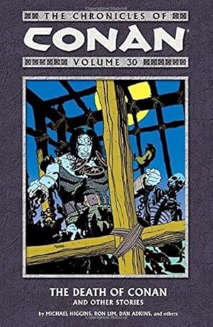 The Chronicles of Conan Volume 30: The Death of Conan and Other Stories