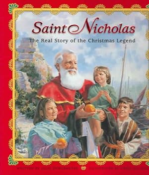 Image du vendeur pour Saint Nicholas : The Real Story of the Christmas Legend mis en vente par GreatBookPrices