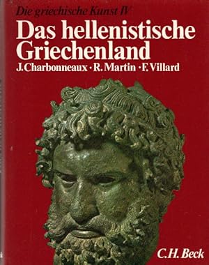 Das hellenistische Griechenland. 330 - 50 v. Chr. (Bd. 4)