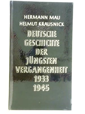 Bild des Verkufers fr Deutsche Geschichte der Jüngsten Vergangenheit 1933 "1945 zum Verkauf von World of Rare Books