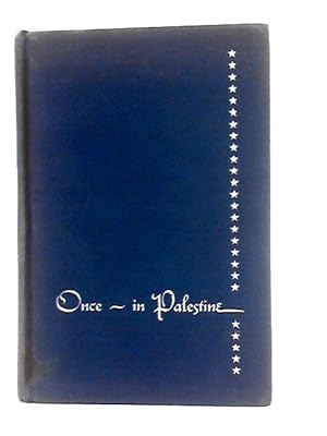 Image du vendeur pour Once-in Palestine mis en vente par World of Rare Books