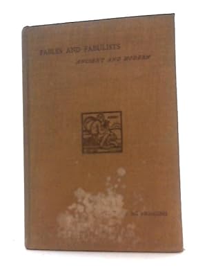 Bild des Verkufers fr Fables and Fabulists Ancient and Modern zum Verkauf von World of Rare Books