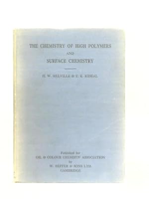 Bild des Verkufers fr The Chemistry of High Polymers and Surface Chemistry zum Verkauf von World of Rare Books