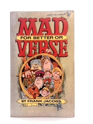 Immagine del venditore per Mad for Better or Verse venduto da World of Rare Books