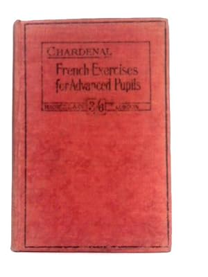 Image du vendeur pour French Exercises for Advanced Pupils mis en vente par World of Rare Books