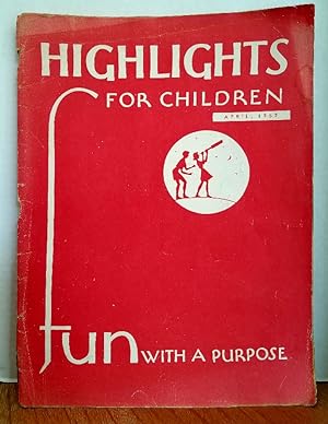 Image du vendeur pour HIGHLIGHTS FOR CHILDREN VOL. 7, NO. 4 april 1952 mis en vente par MARIE BOTTINI, BOOKSELLER