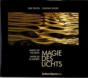 Magie des Lichts. Magic of the Light. Magie de la lumiere,.