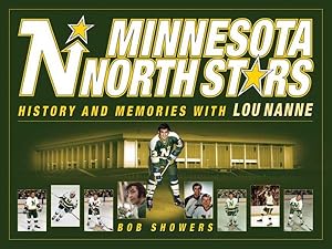 Seller image for Minnesota North Stars : History and Memories With Lou Nanne for sale by GreatBookPricesUK