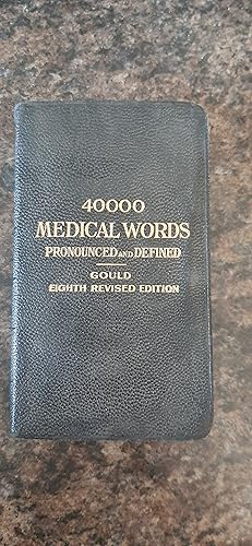 Seller image for 40000 Medical Words Pronounced and Defined for sale by Darby Jones