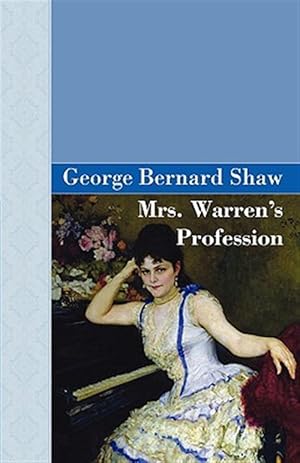 Image du vendeur pour Mrs Warren's Profession mis en vente par GreatBookPrices