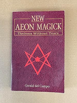 Seller image for New Aeon Magick: Thelema Without Tears for sale by Fahrenheit's Books