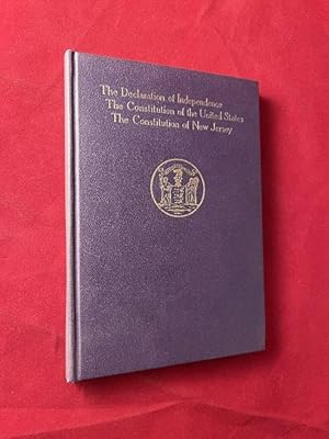 Seller image for The Declaration of Independence - The Consitution of the United States - The Constitution of New Jersey (GRAMMAR SCHOOL PRESENTATION) for sale by Back in Time Rare Books, ABAA, FABA