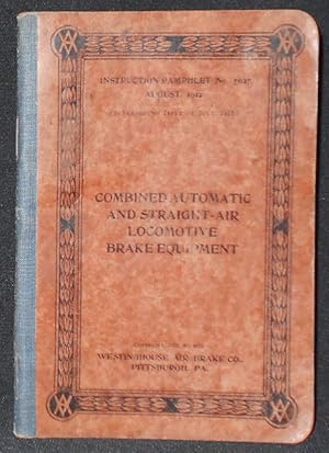 Westinghouse Air Brake Company Instruction Pamphlet no. 5027: Combined Automatic and Straight-Air...