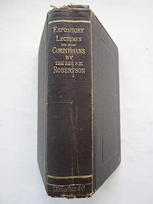 Bild des Verkufers fr Expository lectures on St. Paul's Epistles to the Corinthians: Delivered at Brighton zum Verkauf von WeBuyBooks