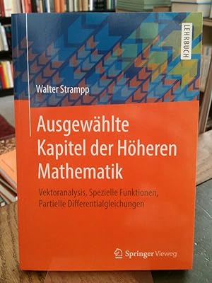 Ausgewählte Kapitel der Höheren Mathematik. Vektoranalysis, Spezielle Funktionen, Partielle Diffe...