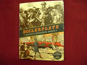 Seller image for Boilerplate. History's Mechanical Marvel. for sale by BookMine