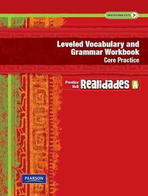 Image du vendeur pour Realidades Leveled Vocabulary and Grammar Workbook Grade 6, Level a mis en vente par GreatBookPrices