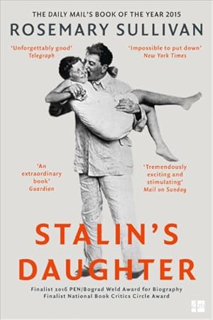 Seller image for Stalin's Daughter : The Extraordinary and Tumultuous Life of Svetlana Alliluyeva for sale by GreatBookPrices