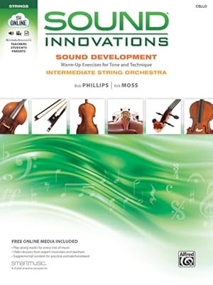 Immagine del venditore per Sound Innovations : Sound Development, Warm-up Exercises for Tone and Technique, Intermediate String Orchestra, Cello venduto da GreatBookPrices