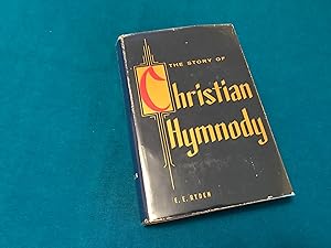 Seller image for THE STORY OF CHRISTIAN HYMNODY for sale by Reiner Books