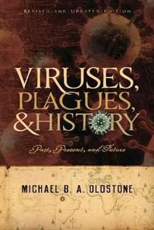 Imagen del vendedor de Viruses, Plagues, and History : Past, Present and Future a la venta por GreatBookPrices