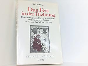 Das Fest in der Dichtung. Untersuchungen zur historischen Semantik eines literarischen Motivs ind...