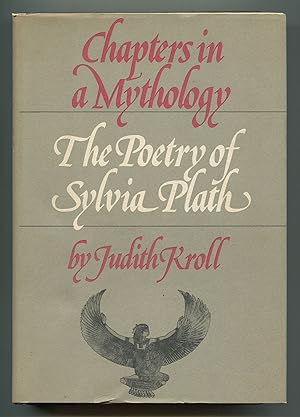 Bild des Verkufers fr Chapters in a Mythology: The Poetry of Sylvia Plath zum Verkauf von Between the Covers-Rare Books, Inc. ABAA