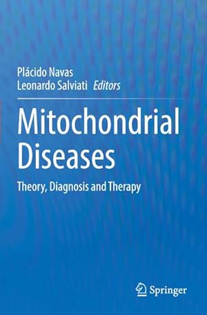 Bild des Verkufers fr Mitochondrial Diseases : Theory, Diagnosis and Therapy zum Verkauf von AHA-BUCH GmbH