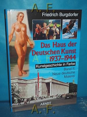 Seller image for Das Haus der Deutschen Kunst 1937 - 1944, Band 2: Neue deutsche Malerei. Kunstgeschichte in Farbe. for sale by Antiquarische Fundgrube e.U.