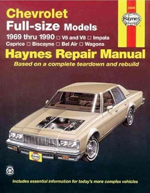 Immagine del venditore per Chevrolet Full Size Models 1969 Thru 1990 V6 and V8, Impala, Caprice, Biscayne, Bel Air, Wagons, Owners Workshop Manual venduto da GreatBookPrices