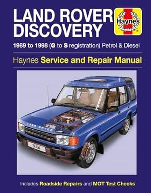 Seller image for Haynes Land Rover Discovery Service and Repair Manual : 1989 to 1998 (G to S Registration) Petrol and Diesel for sale by GreatBookPrices