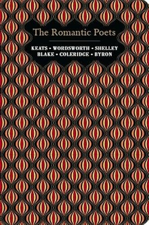 Seller image for Romantic Poets (Chiltern Classic) by Wordsworth, William, Coleridge, Samuel Taylor, Blake, William, Byron, George Gordon, Shelley, Percy Bysshe, Keats, John [Hardcover ] for sale by booksXpress