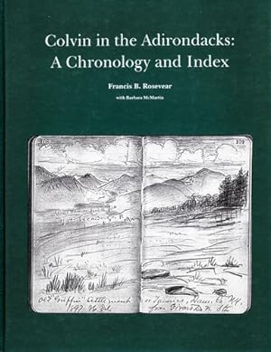 Seller image for Colvin In The Adirondacks: A Chronology and Index by Rosevear, Francis B. [Hardcover ] for sale by booksXpress