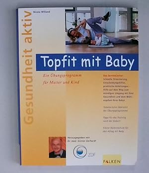 Topfit mit Baby. Ein Übungsprogramm für Mutter und Kind