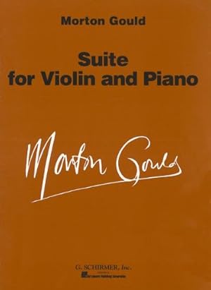 Immagine del venditore per Suite For Violin And Piano by Morton Gould [Paperback ] venduto da booksXpress