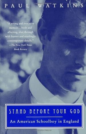 Seller image for Stand Before Your God: An American Schoolboy in England by Watkins, Paul [Paperback ] for sale by booksXpress