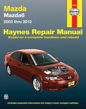 Seller image for Haynes Mazda6 2003 Thru 2013 Automotive Repair Manual for sale by GreatBookPrices