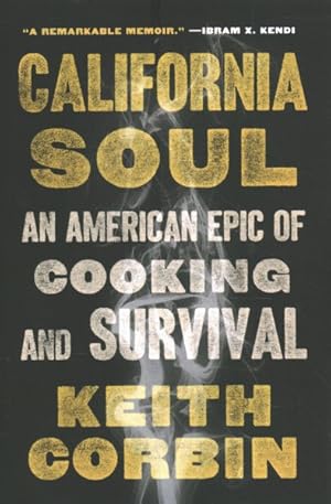 Seller image for California Soul : An American Epic of Cooking and Survival for sale by GreatBookPrices