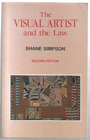 Seller image for The Visual Artist and the Law. Second Edition. for sale by City Basement Books