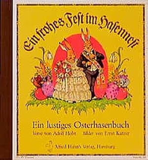 Imagen del vendedor de Ein frohes Fest im Hasennest: Ein lustiges Osterhasenbuch a la venta por Antiquariat Buchhandel Daniel Viertel